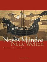 ISBN 9783940319111: Novos Mundos – Neue Welten – Portugal und das Zeitalter der Entdeckungen