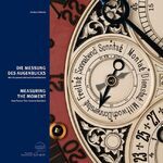 ISBN 9783940319371: Die Messung des Augenblicks. Wie die genaue Zeit nach Glashütte kam. Measuring the Moment. How Precise Time Came to Glashütte. Herausgeber: Stiftung Deutsches Uhrenmuseum Glashütte - Nicolas G. Hayek.