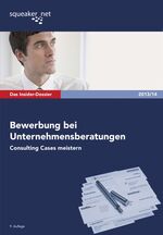 ISBN 9783940345240: Das Insider-Dossier: Bewerbung bei der Unternehmensberatung - Consulting Cases meistern