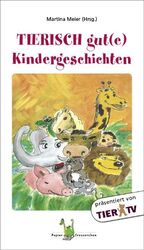 ISBN 9783940367013: Tierisch gut(e) Kindergeschichten