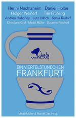 ISBN 9783940387837: Ein Viertelstündchen Frankfurt