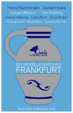 Ein Viertelstündchen Frankfurt