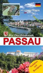 ISBN 9783940391667: Stadtführer Passau Deutsch – Die Dreiflüssestadt