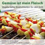 ISBN 9783940392848: Gemüse ist mein Fleisch