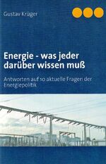 ISBN 9783940431110: Energie - was jeder darüber wissen muß : Antworten auf 10 aktuelle Fragen der Energiepolitik