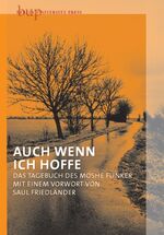 ISBN 9783940432162: Auch wenn ich hoffe" : das Tagebuch des Mosche Flinker. mit einem Vorw. von Saul Friedländer. Aus dem Niederländ. von Birgit Erdmann