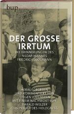 ISBN 9783940432483: Der große Irrtum : Die Erinnerungen des NSDAP-Mannes Friedrich Lodemann