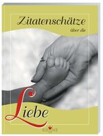 ISBN 9783940486134: Zitatenschätze über die Liebe