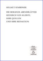 ISBN 9783940494412: Berliner Abendblätter. Hrsg. von Heinrich von Kleist. Nachwort und Quellenregister von Helmut Sembdner.