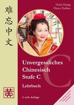 ISBN 9783940497611: Unvergessliches Chinesisch, Stufe C. Lehrbuch