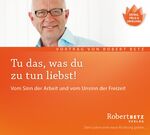 ISBN 9783940503268: Tu das, was du zu tun liebst!, Audio-CD