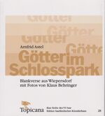 ISBN 9783940517852: Götter im Schlosspark – Blankverse aus Wiepersdorf