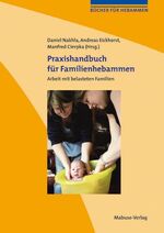 ISBN 9783940529282: Praxishandbuch für Familienhebammen – Arbeit mit belasteten Familien