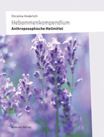 ISBN 9783940529299: Hebammenkompendium - Anthroposophische Heilmittel