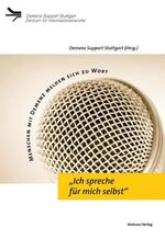 ISBN 9783940529541: "Ich spreche für mich selbst" - Menschen mit Demenz melden sich zu Wort