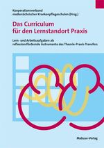 ISBN 9783940529640: Das Curriculum für den Lernstandort Praxis - Lern- und Arbeitsaufgaben als reflexionsfördernde Instrumente des Theorie-Praxis-Transfers