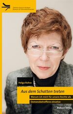 Helga Rohra: Aus dem Schatten treten