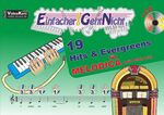 ISBN 9783940533494: Einfacher!-Geht-Nicht: 19 Hits & Evergreens – für MELODICA (mit Schlauch) mit CD – Das besondere Notenheft für Anfänger