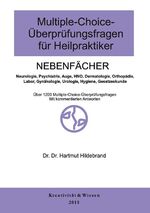 ISBN 9783940535917: Multiple-Choice-Fragen für Heilpraktiker Nebenfächer - Über 1180 MC-Fragen zu den Nebenfächern(Neurologie,Psychiatrie,HNO,Dermatologie usw.mit kommentierten Antworten