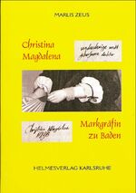 ISBN 9783940567123: Christina Magdalena - Markgräfin zu Baden