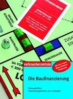 ISBN 9783940580269: Die Baufinanzierung - Planungshilfen, Finanzierungsformen und -strategien