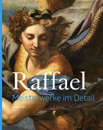 ISBN 9783940602275: Raffael – Meisterwerke im Detail