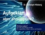 ISBN 9783940609380: Aufgeklärt aber ahnungslos? – Fit fürs Leben? Ein Test der Wissen schafft