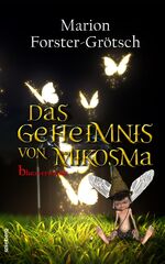 ISBN 9783940609939: Das Geheimnis von Mikosma – Blutsverwandt