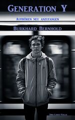 ISBN 9783940627308: Generation Y – Aufhören neu anzufangen