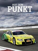 ISBN 9783940672421: Auf den Punkt: Konzentration und Pr&auml;zision auf h&ouml;chstem Niveau - 25 Jahre Motorsport mit Schaeffler