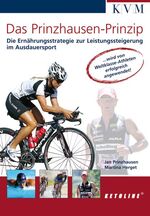 ISBN 9783940698032: Das Prinzhausen-Prinzip - Die Ernährungsstrategie zur Leistungssteigerung im Ausdauersport