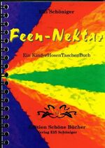 ISBN 9783940712042: Feen-Nektar – Ein KinderHosenTaschenBuch