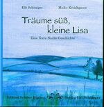 ISBN 9783940712066: Träume süß, kleine Lisa - Eine Gute-Nacht-Geschichte