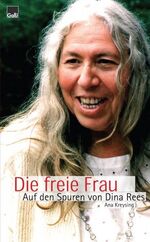 ISBN 9783940722065: Die freie Frau – Auf den Spuren von Dina Rees