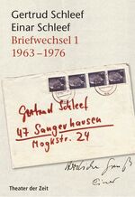 ISBN 9783940737328: Gertrud Schleef /Einar Schleef Bd. 1. Briefwechsel 1963-1976