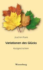 Joachim Frank: Variationen des Glücks