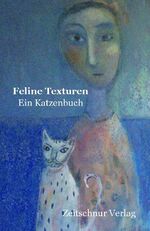 ISBN 9783940764225: Feline Texturen – Ein Katzenbuch