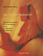 Dörre, Edith Helene: Das Edelsteinfundam