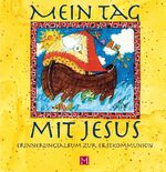 ISBN 9783940801005: Mein Tag mit Jesus: Erinnerungsalbum zur Erstkommunion Gisela Dürr.