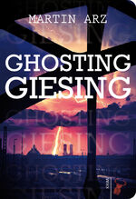 ISBN 9783940839848: Ghosting Giesing