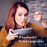 ISBN 9783940853608: Topfmodel – Perfekt unperfekt