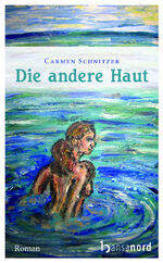 ISBN 9783940873361: Die andere Haut (hansanord)