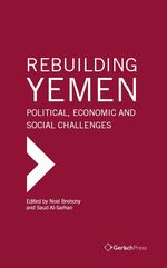 ISBN 9783940924681: Rebuilding Yemen: Political, Economic and Social Challenges