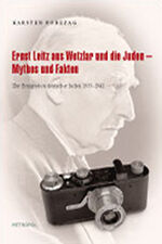 ISBN 9783940938237: Ernst Leitz aus Wetzlar und die Juden Mythos und Fakten - Zur Emigration deutscher Juden 1933–1941