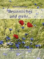 ISBN 9783941013179: Besinnliches und mehr... – Gedichte die das Herz bewegen