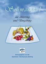 ISBN 9783941013261: Schmankerl aus Altötting und Umgebung