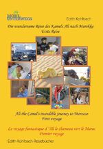 ISBN 9783941015159: Die wundersame Reise des Kamels Ali nach Marokko – Erste Reise