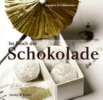 ISBN 9783941087125: Im Reich der Schokolade