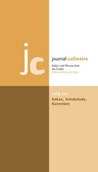 ISBN 9783941121232: journal culinaire. Kultur und Wissenschaft des Essens – No. 23: Kakao – Schokolade – Kuvertüre / Winner Gourmand World Awards 2017/18