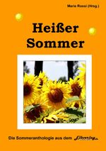 ISBN 9783941127227: Heißer Sommer - Vierlogie mit Schlagerstar CHRIS DOERK - Die 2. Anthologie aus der Reihe "Vier Jahreszeiten" - die Quartett-Anthologien 2012